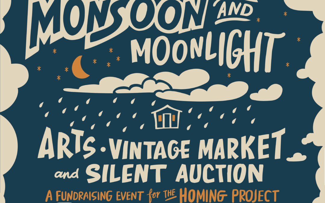July 25: Monsoon and Moonlight: Arts, Vintage Market, and Silent Auction